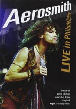 Aerosmith : Live in Philadelphia